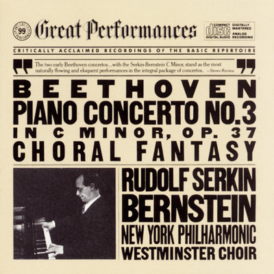 Beethoven: Piano Concerto No. 3 in C Minor, Op. 37 & Choral Fantasy, Op. 80/Rudolf Serkin, New York Philharmonic, Leonard Bernstein
