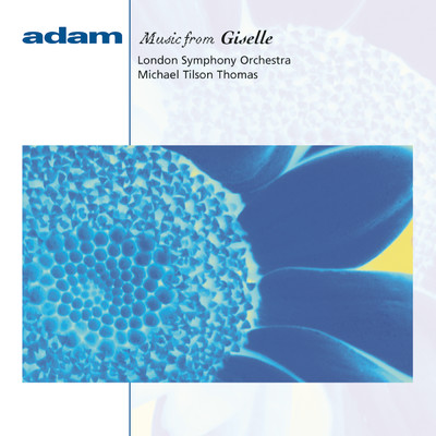 シングル/Giselle: No. 17 - Andante moderato/London Symphony Orchestra／Michael Tilson Thomas