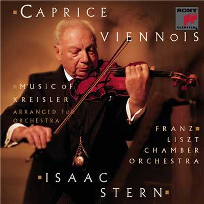 Caprice Viennois: Music of Fritz Kreisler/Isaac Stern