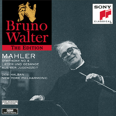 Mahler: Symphony No.4; Lieder und Gesange aus der Jungendzeit/Bruno Walter