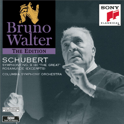 Schubert: Symphony No. 9, D. 944 ”Great” & Incidental Music to Rosamunde, D. 797/Bruno Walter
