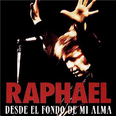 アルバム/Desde el Fondo de Mi Alma/Raphael