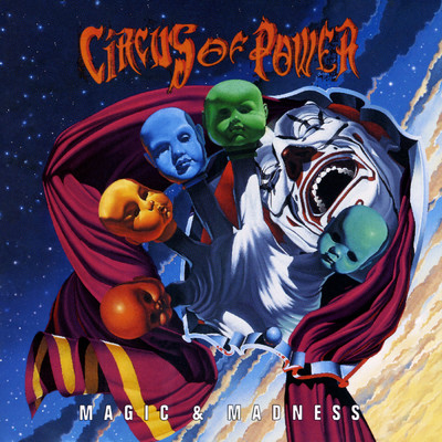 アルバム/Magic & Madness (Clean)/Circus Of Power