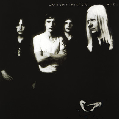 Johnny Winter And/Johnny Winter