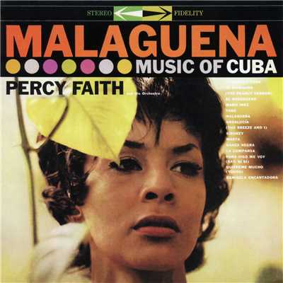 Malaguena: Music of Cuba/Percy Faith & His Orchestra