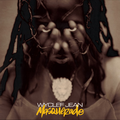 Masquerade (Clean)/Wyclef Jean
