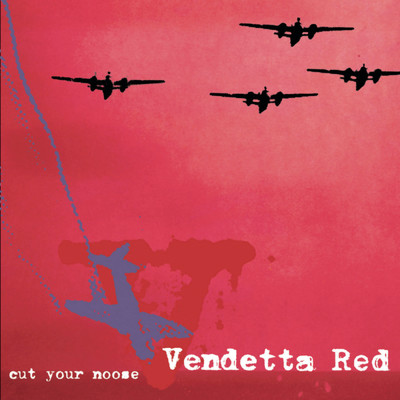 Three Chord Valentine (Album Version) (Explicit)/Vendetta Red