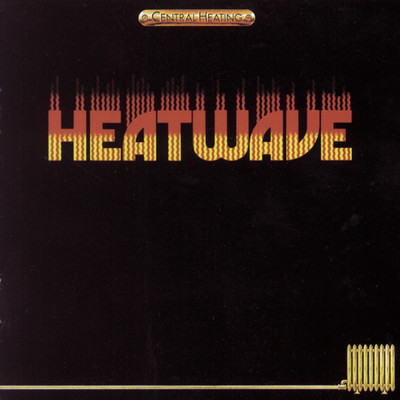 アルバム/Central Heating/Heatwave