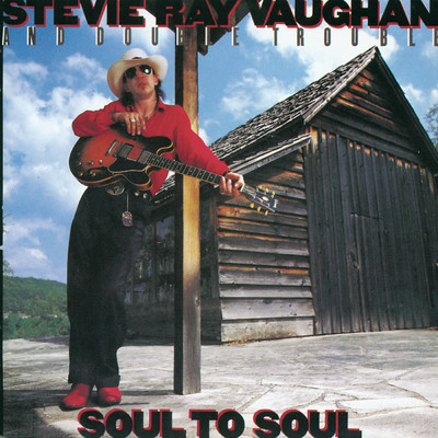 アルバム/Soul to Soul/Stevie Ray Vaughan & Double Trouble