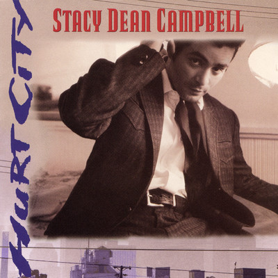 Hurt City/Stacy Dean Campbell
