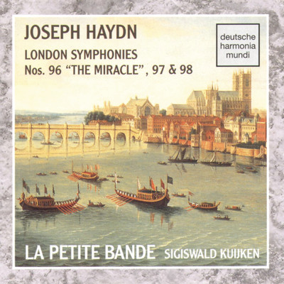 アルバム/Haydn: Sym. 96, 97, 98/Sigiswald Kuijken