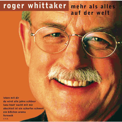 Mit Dir fing mein Leben an/Roger Whittaker