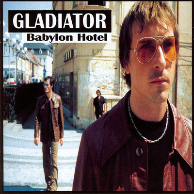 アルバム/Babylon Hotel/Gladiator