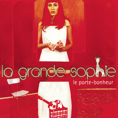 アルバム/Le porte bonheur/La Grande Sophie