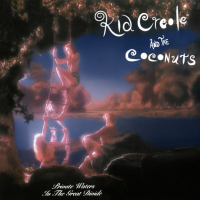 Private Waters In the Great Divide (Expanded Edition)/Kid Creole & The Coconuts
