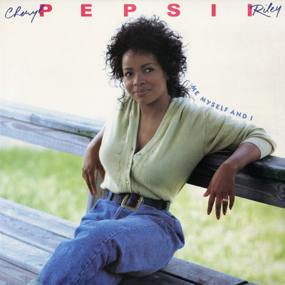 Sister Knows What She Wants/Cheryl 'Pepsii' Riley