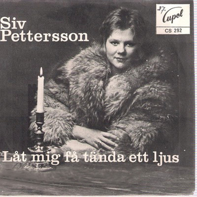 シングル/Lat mig fa tanda ett ljus/Siv Pettersson