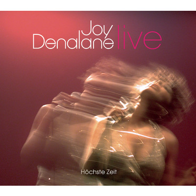 アルバム/Hochste Zeit - LIVE/Joy Denalane