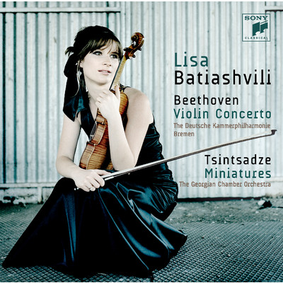 アルバム/Beethoven: Violin Concerto in D Minor, Op. 61 - Tsintsadze: Miniatures/Lisa Batiashvili