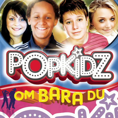 シングル/Om bara du (Karaokeversion)/PopKidz
