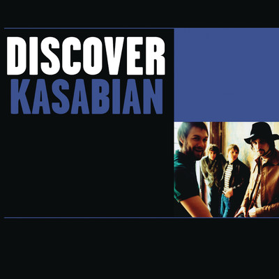 Discover Kasabian/Kasabian