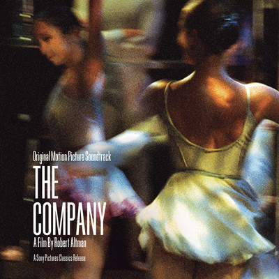 The Company - A Robert Altman Film/The Company (Original Motion Picture Soundtrack)
