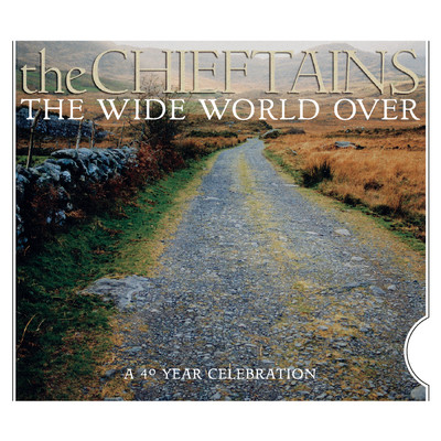 アルバム/The Wide World Over: A 40 Year Celebration/The Chieftains