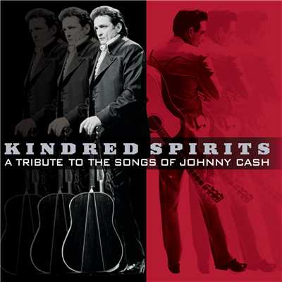 Kindred Spirits: A Tribute To The Songs Of Johnny Cash/Various Artists