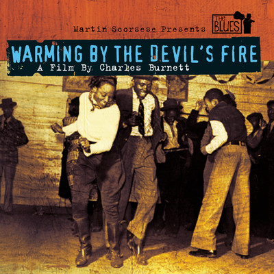 Warming By The Devils Fire - A Film By Charles Burnett/Various Artists