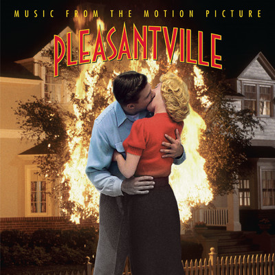 アルバム/Pleasantville -Music From The Motion Picture/Original Motion Picture Soundtrack
