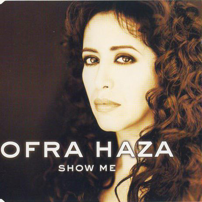 Show Me (X-Citement Remix)/Ofra Haza