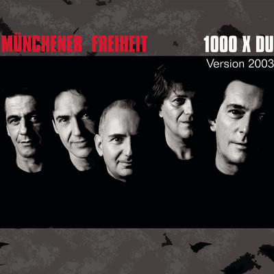 1000 x du (Re-Recorded Version)/Munchener Freiheit
