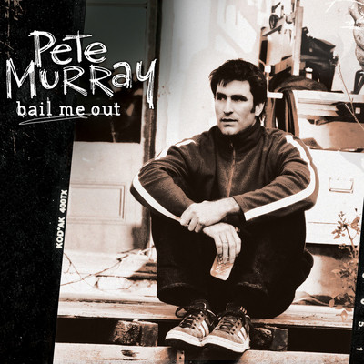 アルバム/Bail Me Out/Pete Murray