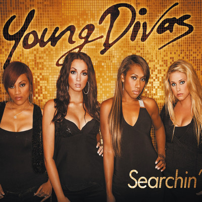 Searchin'/Young Divas