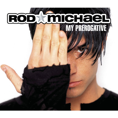 My Prerogative (Rocky Mix)/Rod Michael