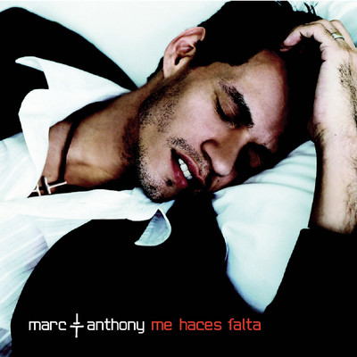 アルバム/Me Haces Falta/Marc Anthony