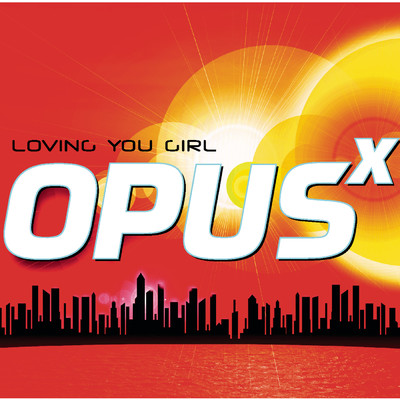 アルバム/Loving You Girl/Opus X