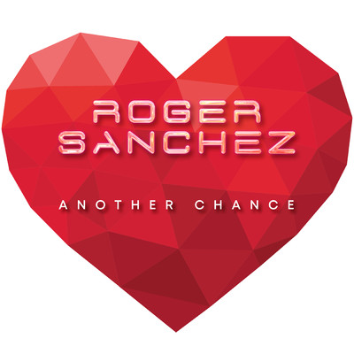 アルバム/Another Chance/Roger Sanchez