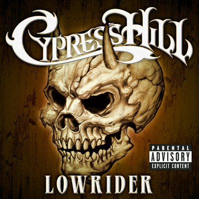 アルバム/Lowrider (Explicit)/Cypress Hill