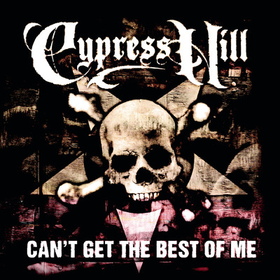 アルバム/Can't Get The Best Of Me／Highlife (Explicit)/Cypress Hill
