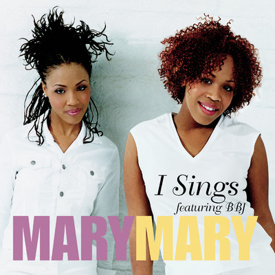 アルバム/I Sings/Mary Mary