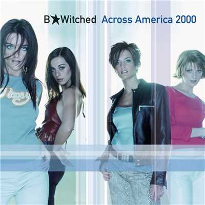 アルバム/Across America 2000/B*Witched