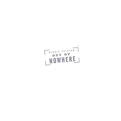 Out of Nowhere (Thunderpuss Radio Edit) (Clean)/Gloria Estefan