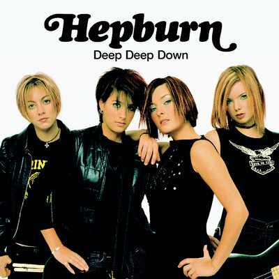アルバム/Deep Deep Down/Hepburn