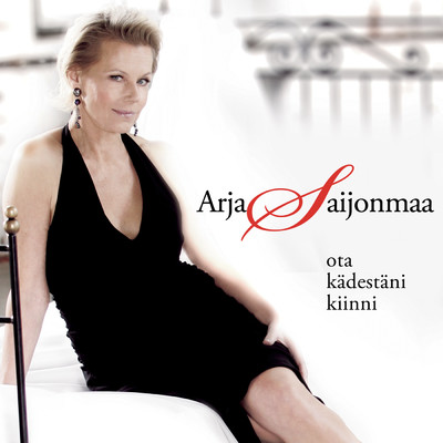 シングル/Ota Kadestani Kiinni/Arja Saijonmaa