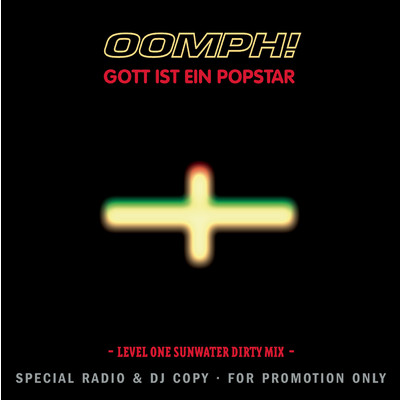 Gott ist ein Popstar (Sunwater Dirty Remix)/Oomph！