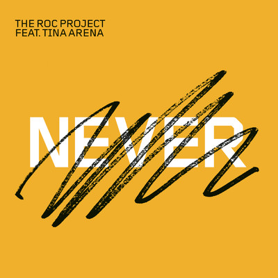 シングル/Never (Past Tense) (Radio Edit)/The Roc Project／Tina Arena