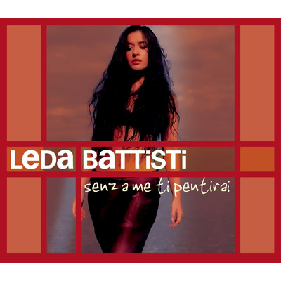 アルバム/Senza me ti pentirai/Leda Battisti