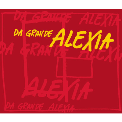 アルバム/Da Grande/Alexia