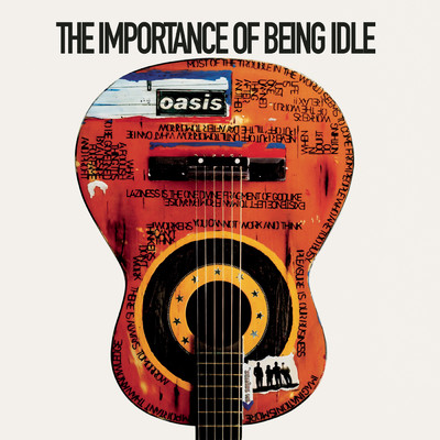 アルバム/The Importance Of Being Idle/Oasis